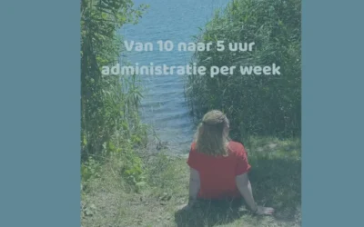 Van 10 naar 5 uur administratie per week
