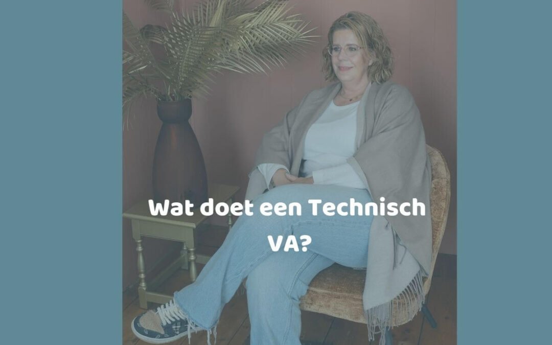 Technisch VA werkzaamheden: wat doet een technisch VA?