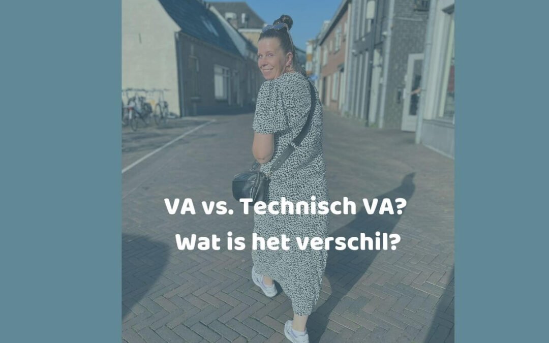 VA vs. Technisch VA? Zo kies je de juiste ondersteuning