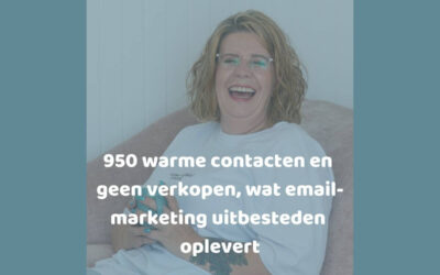 950 warme contacten en geen verkopen, wat emailmarketing uitbesteden oplevert